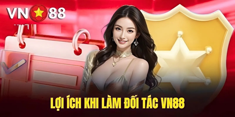 Hữu ích khi làm đối tác Vn88 Đại lý Vn88