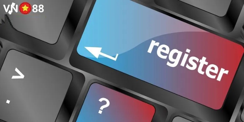Hướng Dẫn Chi Tiết Các Bước Đăng Ký Vn88 Dễ Dàng Đăng ký Vn88