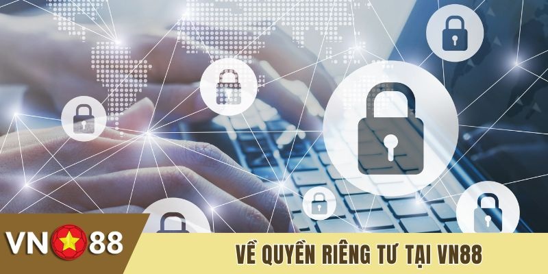 Quyền riêng tư Vn88