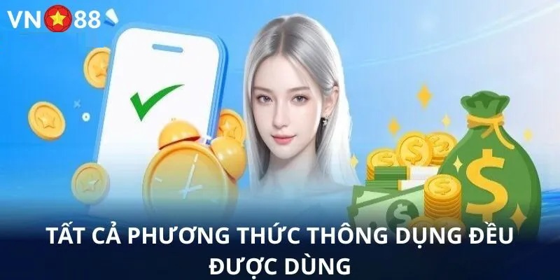 VN88 hỗ trợ nhiều phương thức rút tiền Rút tiền Vn88
